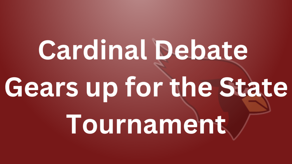 Cardinal Debate Gears up for the State Tournament